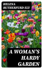 A Woman's Hardy Garden