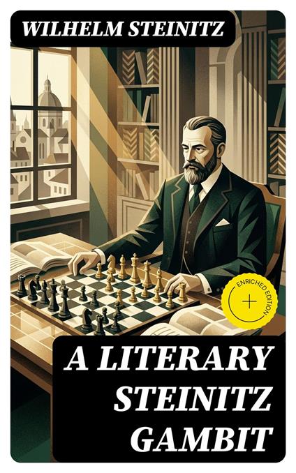 A Literary Steinitz Gambit