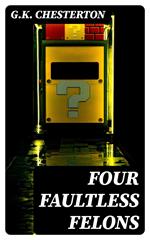 Four Faultless Felons