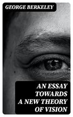 An Essay Towards a New Theory of Vision