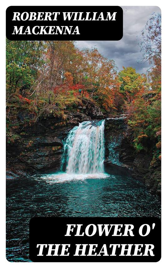 Flower o' the Heather