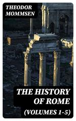 The History of Rome (Volumes 1-5)