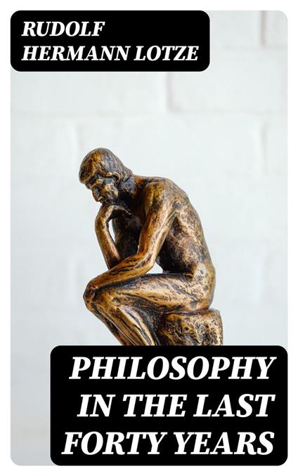 Philosophy in the Last Forty Years