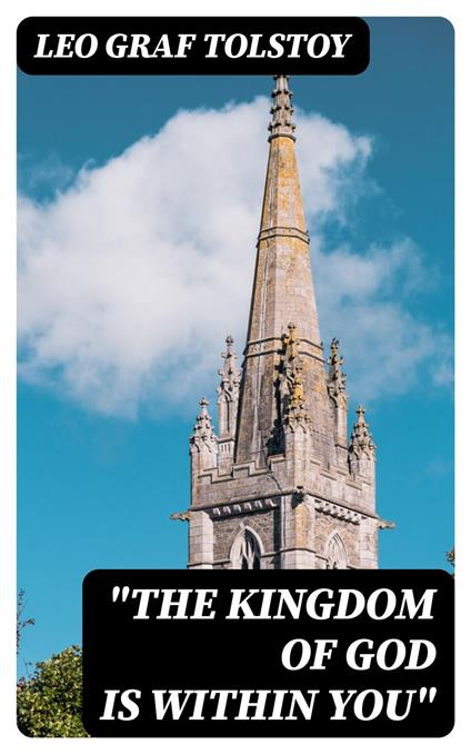 "The Kingdom of God Is Within You"