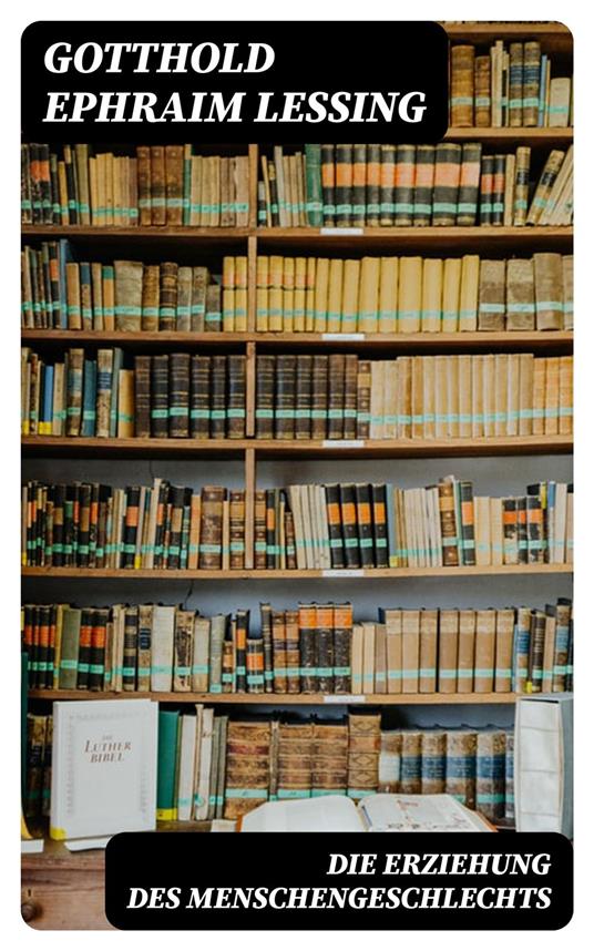 Die Erziehung des Menschengeschlechts