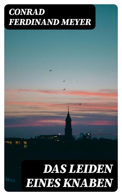 Das Leiden eines Knaben