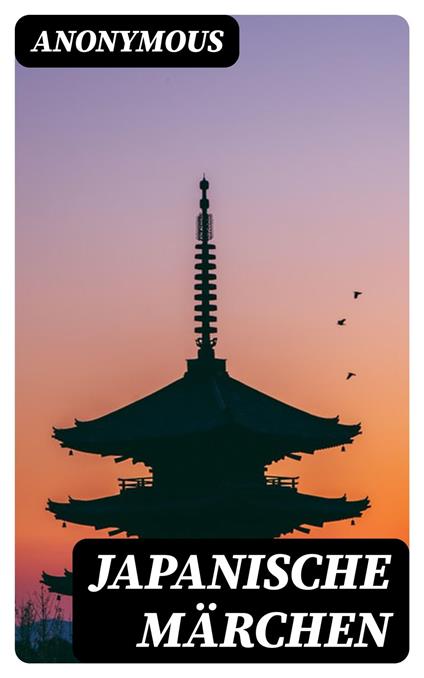Japanische Märchen - Anonymous,Karl Alberti - ebook