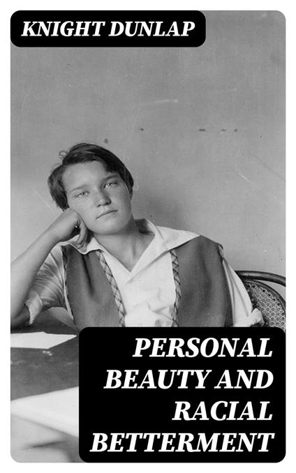 Personal Beauty and Racial Betterment