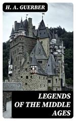 Legends of the Middle Ages