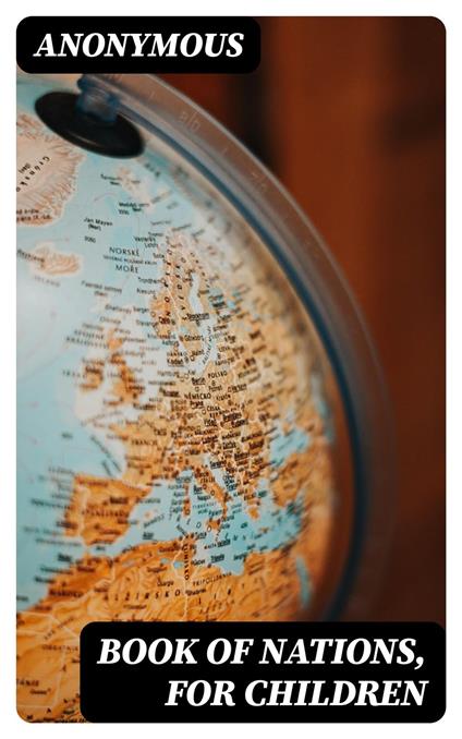 Book of Nations, for Children - Anonymous - ebook