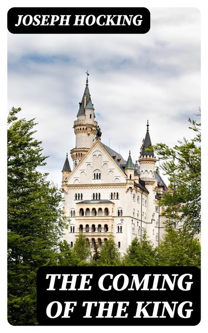 The Coming of the King