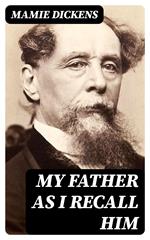 My Father as I Recall Him