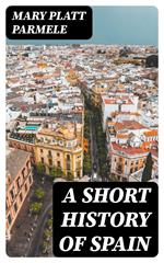 A Short History of Spain