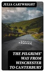 The Pilgrims' Way from Winchester to Canterbury