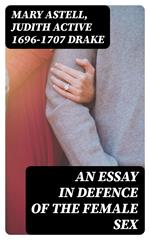 An essay in defence of the female sex