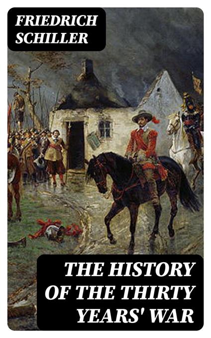 The History of the Thirty Years' War