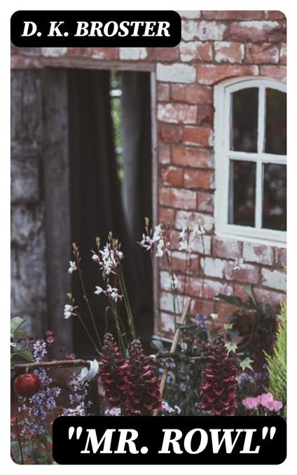 "Mr. Rowl"