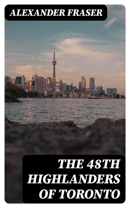 The 48th Highlanders of Toronto