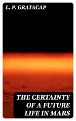 The Certainty of a Future Life in Mars