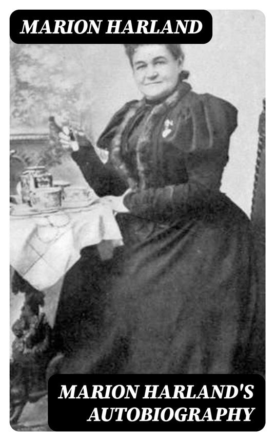 Marion Harland's Autobiography