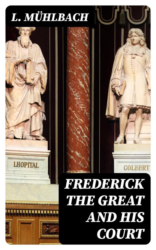 Frederick the Great and His Court