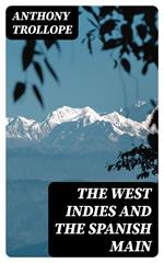 The West Indies and the Spanish Main