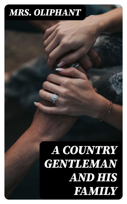 A Country Gentleman and His Family