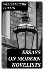 Essays on Modern Novelists