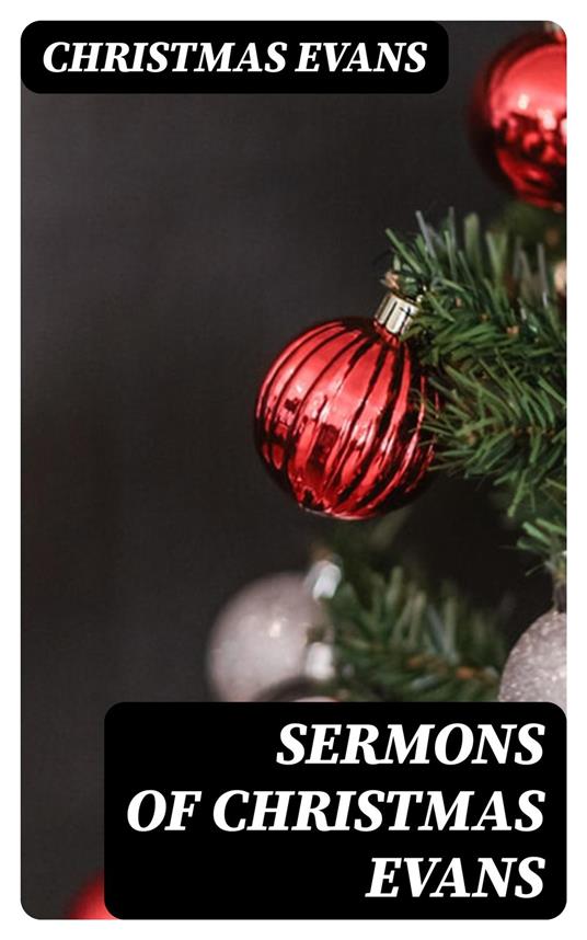 Sermons of Christmas Evans