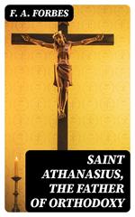 Saint Athanasius, the Father of Orthodoxy