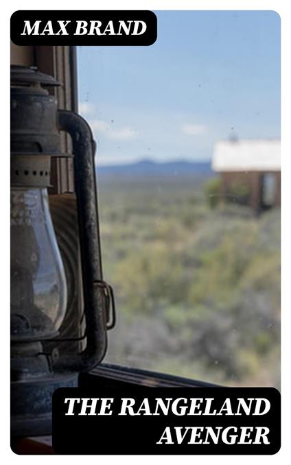 The Rangeland Avenger