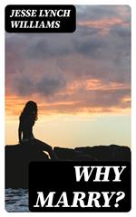Why Marry?
