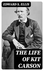 The Life of Kit Carson