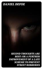 Second Thoughts are Best: Or a Further Improvement of a Late Scheme to Prevent Street Robberies