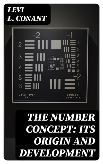The Number Concept: Its Origin and Development