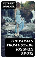 The Woman from Outside [On Swan River]