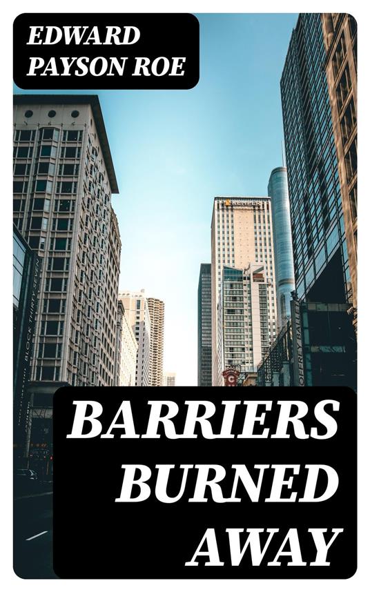 Barriers Burned Away