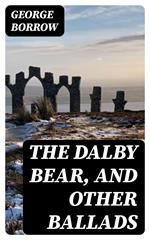 The Dalby Bear, and Other Ballads