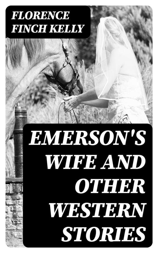 Emerson's Wife and Other Western Stories