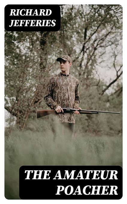 The Amateur Poacher