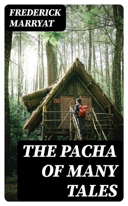 The Pacha of Many Tales
