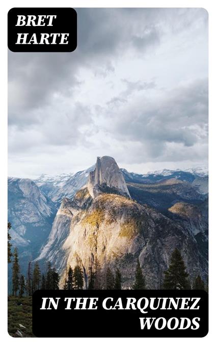 In the Carquinez Woods