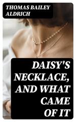 Daisy's Necklace, and What Came of It