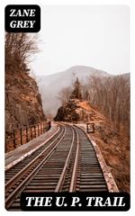 The U. P. Trail