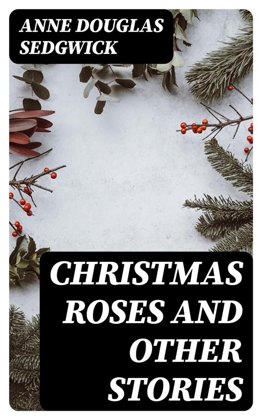 Christmas Roses and Other Stories