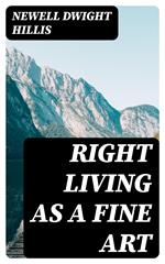 Right Living as a Fine Art