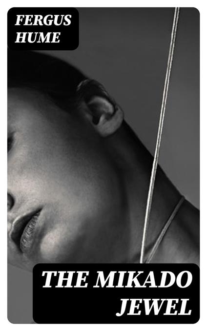 The Mikado Jewel