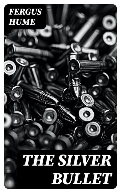 The Silver Bullet
