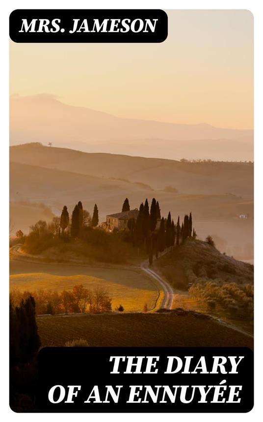 The Diary of an Ennuyée