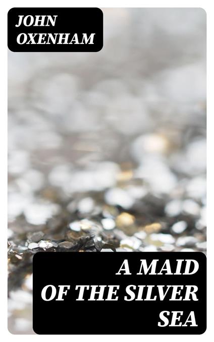 A Maid of the Silver Sea